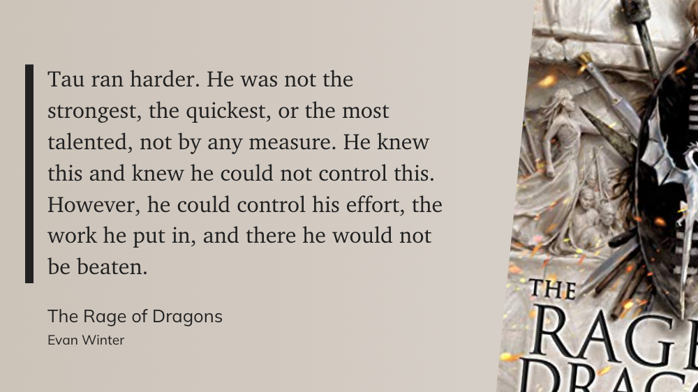 a quote from The Rage of Dragons by Evan Winter