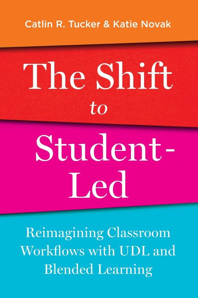 Reimagining the Classroom: The Shift to Student-Led with UDL & Blended Learning